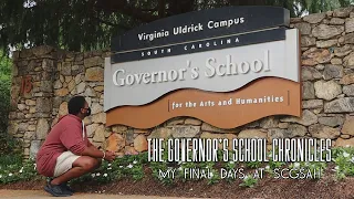 SCGSAH Documentary | The Governors School Chronicles - My Final Days At The Governors School...