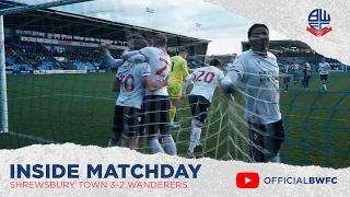 INSIDE MATCHDAY | Shrewsbury Town 3-2 Wanderers