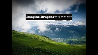 Imagine Dragons - On Top Of The World ( 1 hour with Lyrics)