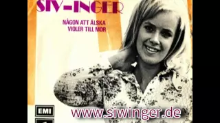 Siv-Inger (Siw Inger) - Någon att älska