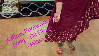 Dil Diyan Gallan || Ghoongroo || Footwork Choreography || Kathak || Foot steps || Tiger zinda hai