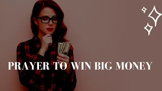 Powerful Prayer to Win Big Money