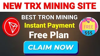 new trx mining site | mining trx | autofaucet | free usdt trc20 mining | free cryptocurreny earning