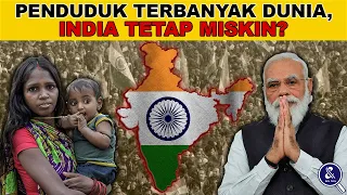 Meski Memiliki Populasi Terbanyak Dunia, Mengapa India Tetap Miskin?