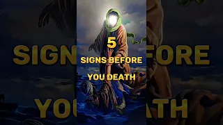 5 SIGNS BEFORE YOU DEATH 😱 #shorts #islam