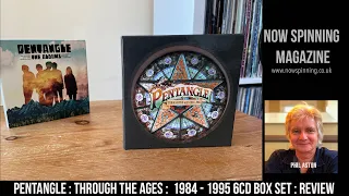 Pentangle : Through The Ages : 1984 to 1995 6CD Box Set Review - Now Spinning Magazine