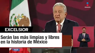 Elecciones del 2 de junio serán las más limpias y libres: López Obrador