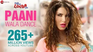 Paani Wala Dance Lyrics - Kuch Kuch Locha Hai | Sunny Leone