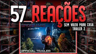 57 Reações | Trailer 2 Homem-Aranha: Sem Volta Para Casa | Trailer Oficial