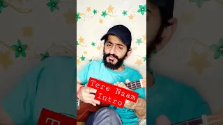 Tere Naam Intro | Ukulele Lesson for beginners | #shorts