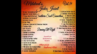 Mildred's Juke Joint Southern Soul Connection Edited Vol.39