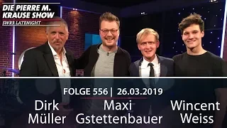 Pierre M Krause Show | Folge 556 | Dirk Müller, Maxi Gstettenbauer, Wincent Weiss