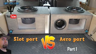 Part 1 Slot port vs Aero port subwoofer box in depth comparison