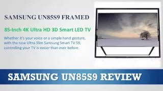 Samsung UN85S9 Framed 85-Inch 4K Ultra HD 3D Smart LED TV Review