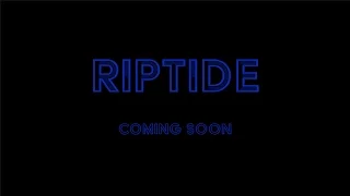 Riptide (2016)  [Official Trailer]