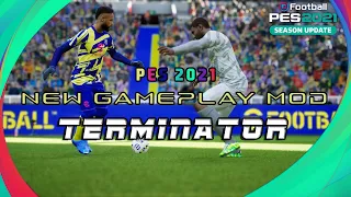 PES 2021 Mod Gameplay Terminator Realistic Gameplay - Gameplay Mod PES 2021 By Alex