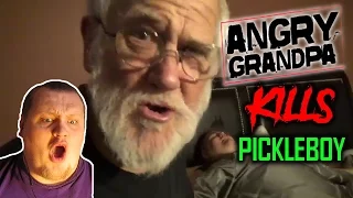 ANGRY GRANDPA KILLS PICKLEBOY!! (PRANK) REACTION!!!