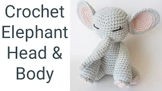 Crochet Elephant | How To Crochet An Elephant | Part 1 | Crochet Baby Elephant