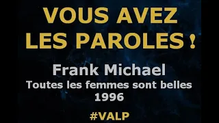 Frank Michael  - Toutes les femmes sont belles -  Paroles lyrics  - VALP