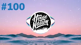 Top 100 House Nation Drops