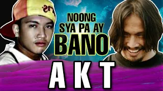 AKT | Noong Sya Pa Ay Bano | NICO ng Gapo | (Alter Ego Story)