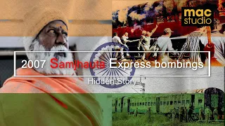 Samjhauta Express bombings | Real Story #samjhauta express bombings