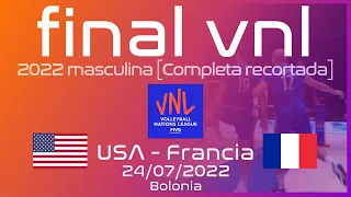 FINAL VNL MEN 2022 USA - France [FULL CUT NO INTERLUDES]