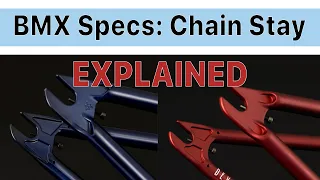 BMX Specs EXPLAINED: Chain Stay