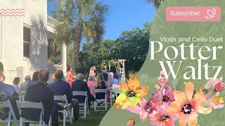 Harry Potter Waltz, violin and Cello duet, Live Wedding Music in Beaufort, SC