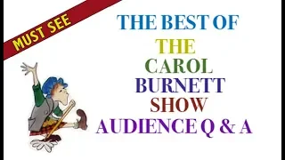 The Best of The Carol Burnett Show Audience Q & A