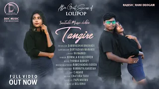 TANGIRINJ TAHEN KOH A RE  | NEW SANTALI VIDEO | RAJESH & RANI