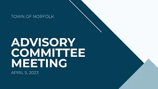 Advisory Committee - April 5, 2023