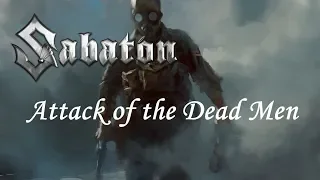 Sabaton: Attack of the Dead Men [Ultimate Music Video]