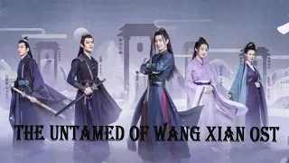 【The Untamed】 OST  ——《Wang Xian》