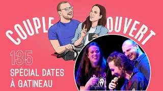 Couple Ouvert - Spécial dates LIVE à Gatineau