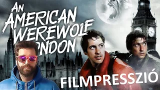 FILMPRESSZIÓ - An American Werewolf in London (Egy amerikai farkasember Londonban)