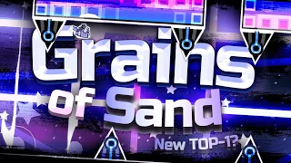 Grains Of Sand - САМЫЙ СТРАННЫЙ ТОП-1(?) В Geometry Dash