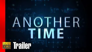 Another Time Movie Trailer #1 (2018) 1080p