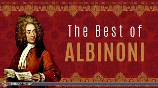 The Best of Albinoni | Classical Music