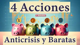 Descubre 4 Acciones Baratas y Resistentes a la Crisis