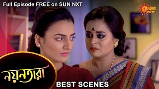 Nayantara - Best Scene | 6 Dec 2021 | Full Ep FREE on SUN NXT | Sun Bangla Serial
