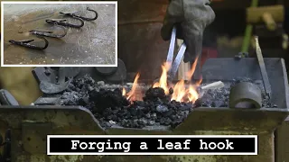 Blacksmithing - Forging a Leaf Hook