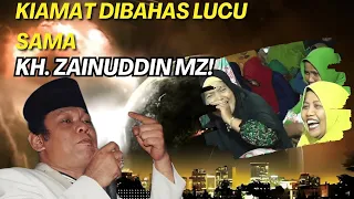 Ciri-Ciri Manusia Akhir Zaman | Ceramah Lucu KH. Zainuddin MZ