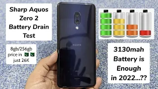 Sharp Aquos Zero 2 Battery Drain Test - 3130mah battery is Enough in 2022..??