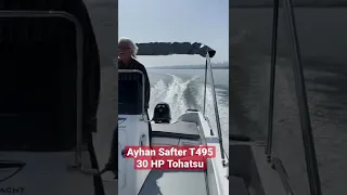 Ayhan Safter T495 Fısh  - 30 HP Tohatsu 4 zamanlı ( 25 Knot ) -2 kişi