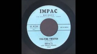 The Impac's - Tru-Fine Twister - Rockabilly 45