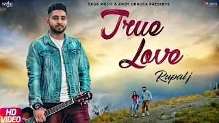 True Love (Full Song) - Rupal J | Neetu Bhalla | Sukh Sanghera | Latest Punjabi Songs 2019