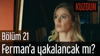 Kuzgun 21. Bölüm (Final) - Dila Ferman'a Yakalanacak mı?