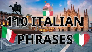 LEARN ITALIAN FAST// 110 ITALIAN PHRASES// SPEAK ITALIAN FLUENTLY!!!