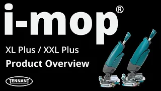 i-mop® XL Plus / i-mop® XXL Plus Overview